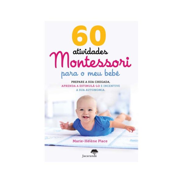 60 Atividades Montessori para o Meu Bebé