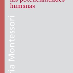 Para Educar o Potencial Humano | La Educacion de las Potencialidades Humanas