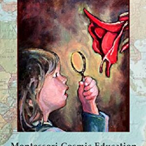 capa do livro "the red corolla" sobre a educação cósmica em Montessori. Imagem de uma menina com uma lupa a observar uma folha.